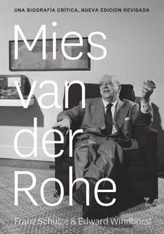 LUDWIG MIES VAN DER ROHE.UNA BIOGRAFÍA CRÍTICA | 9788494606601 | SCHULZE,FRANZ/WINDHORST,EDWARD | Libreria Geli - Librería Online de Girona - Comprar libros en catalán y castellano