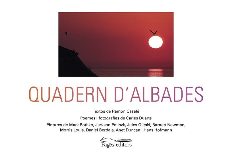 QUADERN D'ALBADES | 9788499757896 | CASALÉ SOLER,RAMON/DUARTE MONTSERRAT,CARLES | Libreria Geli - Librería Online de Girona - Comprar libros en catalán y castellano