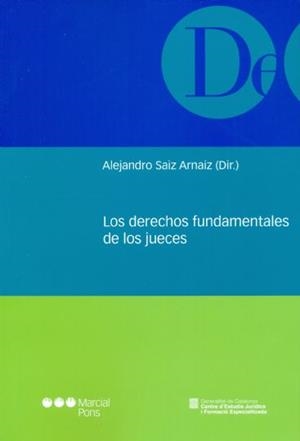 LOS DERECHOS FUNDAMENTALES DE LOS JUECES | 9788497689342 | SAIZ ARNAIZ,ALEJANDRO | Libreria Geli - Librería Online de Girona - Comprar libros en catalán y castellano