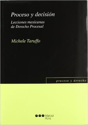 PROCESO Y DECISIÓN.LECCIONES MEXICANAS DE DERECHO PROCESAL | 9788497689380 | TARUFFO,MICHELE | Libreria Geli - Librería Online de Girona - Comprar libros en catalán y castellano