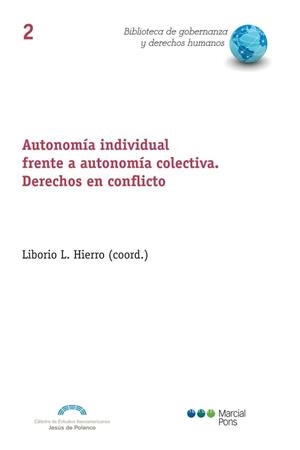 AUTONOMÍA INDIVIDUAL FRENTE A AUTONOMÍA COLECTIVA.DERECHOS EN CONFLICTO | 9788415948759 | HIERRO,LIBORIO, L. | Libreria Geli - Librería Online de Girona - Comprar libros en catalán y castellano