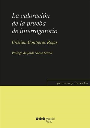LA VALORACIÓN DE LA PRUEBA DE INTERROGATORIO | 9788416402625 | CONTRERAS ROJAS,CRISTIAN | Libreria Geli - Librería Online de Girona - Comprar libros en catalán y castellano