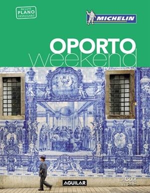 OPORTO(LA GUÍA VERDE WEEKEND.EDICION 2017) | 9788403516052 |   | Llibreria Geli - Llibreria Online de Girona - Comprar llibres en català i castellà
