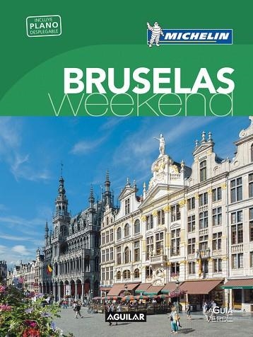 BRUSELAS(LA GUÍA VERDE WEEKEND.EDICION 2017) | 9788403515994 |   | Libreria Geli - Librería Online de Girona - Comprar libros en catalán y castellano