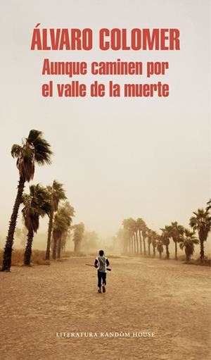 AUNQUE CAMINEN POR EL VALLE DE LA MUERTE | 9788439732150 | COLOMER,ALVARO | Libreria Geli - Librería Online de Girona - Comprar libros en catalán y castellano