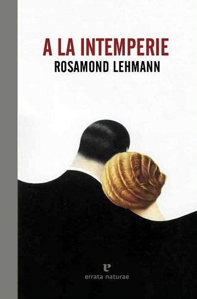 A LA INTEMPERIE | 9788416544301 | LEHMANN,ROSAMOND | Libreria Geli - Librería Online de Girona - Comprar libros en catalán y castellano