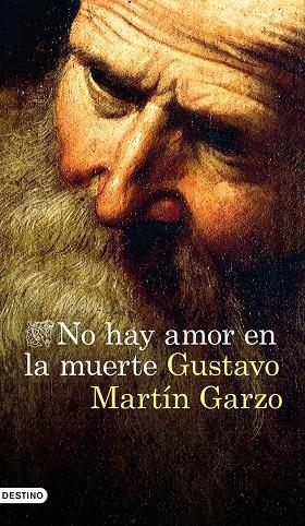 NO HAY AMOR EN LA MUERTE | 9788423351763 | MARTÍN GARZO,GUSTAVO | Libreria Geli - Librería Online de Girona - Comprar libros en catalán y castellano
