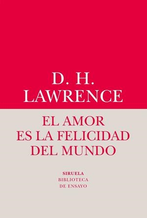 EL AMOR ES LA FELICIDAD DEL MUNDO | 9788416964482 | LAWRENCE,D.H. | Llibreria Geli - Llibreria Online de Girona - Comprar llibres en català i castellà