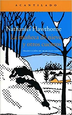 LA MUÑECA DE NUEVE Y OTROS CUENTOS | 9788416748273 | HAWTHORNE,NATHANIEL | Libreria Geli - Librería Online de Girona - Comprar libros en catalán y castellano