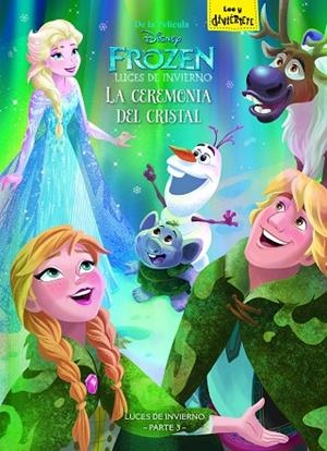 FROZEN. LUCES DE INVIERNO. LA CEREMONIA DEL CRISTAL | 9788499518701 | DISNEY | Libreria Geli - Librería Online de Girona - Comprar libros en catalán y castellano