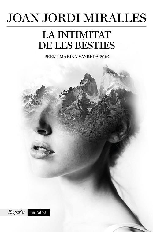 LA INTIMITAT DE LES BÈSTIES(PREMI MARIAN VAYREDA 2016) | 9788416367887 | MIRALLES,JOAN JORDI | Libreria Geli - Librería Online de Girona - Comprar libros en catalán y castellano