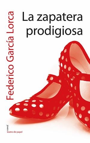 LA ZAPATERA PRODIGIOSA | 9788491420415 | GARCÍA LORCA,FEDERICO | Libreria Geli - Librería Online de Girona - Comprar libros en catalán y castellano