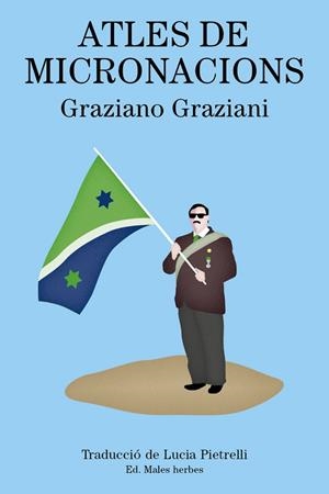 ATLES DE MICRONACIONS | 9788494587757 | GRAZIANI,GRAZIANO | Llibreria Geli - Llibreria Online de Girona - Comprar llibres en català i castellà