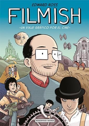 FILMISH UN VIAJE GRÁFICO POR EL CINE | 9788416709458 | ROSS,EDWARD | Llibreria Geli - Llibreria Online de Girona - Comprar llibres en català i castellà