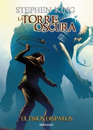 LA TORRE OSCURA.ÚLTIMOS DISPAROS(CÓMIC-11) | 9788466338493 | KING,STEPHEN | Libreria Geli - Librería Online de Girona - Comprar libros en catalán y castellano
