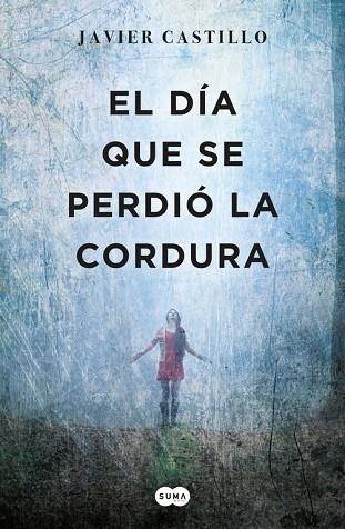 EL DÍA QUE SE PERDIÓ LA CORDURA | 9788483659052 | CASTILLO,JAVIER | Libreria Geli - Librería Online de Girona - Comprar libros en catalán y castellano