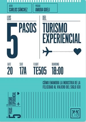 LOS 5 PASOS DEL TURISMO EXPERIENCIAL | 9788416624362 | SÁNCHEZ CORRALES,CARLOS | Libreria Geli - Librería Online de Girona - Comprar libros en catalán y castellano