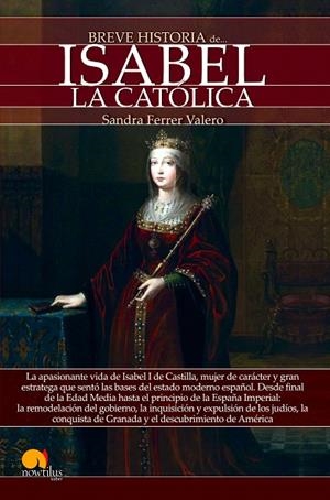 BREVE HISTORIA DE ISABEL LA CATÓLICA | 9788499678382 | FERRER VALERO,SANDRA | Libreria Geli - Librería Online de Girona - Comprar libros en catalán y castellano