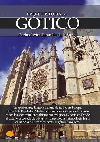 BREVE HISTORIA DEL GÓTICO | 9788499678351 | TARANILLA DE LA VARGA,CARLOS JAVIER | Llibreria Geli - Llibreria Online de Girona - Comprar llibres en català i castellà