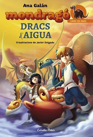 MONDRAGÓ.DRACS D'AIGUA | 9788491371748 | GALÁN,ANA | Llibreria Geli - Llibreria Online de Girona - Comprar llibres en català i castellà