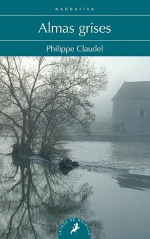 ALMAS GRISES | 9788498387872 | CLAUDEL,PHILIPPE | Libreria Geli - Librería Online de Girona - Comprar libros en catalán y castellano