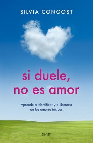 SI DUELE,NO ES AMOR.APRENDE A IDENTIFICAR Y A LIBERARTE DE LOS AMORES TÓXICOS | 9788408165583 | CONGOST,SILVIA | Llibreria Geli - Llibreria Online de Girona - Comprar llibres en català i castellà