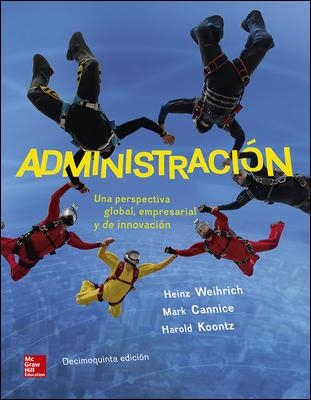 ADMINISTRACION.UNA PERSPECTIVA GLOBAL,EMPRESARIAL Y DE INNOVACION(15ª EDICION 2016) | 9786071513915 | WEIHRICH,HEINZ | Libreria Geli - Librería Online de Girona - Comprar libros en catalán y castellano