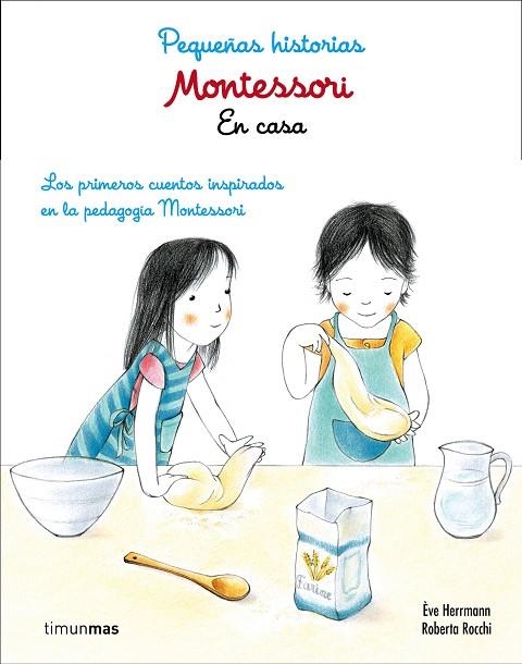 PEQUEÑAS HISTORIAS MONTESSORI EN CASA | 9788408167433 | HERRMANN,ÈVE/ROCCHI,ROBERTA | Llibreria Geli - Llibreria Online de Girona - Comprar llibres en català i castellà