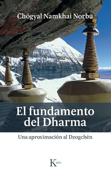EL FUNDAMENTO DEL DHARMA.UNA APROXIMACIÓN AL DZOGCHÉN | 9788499885445 | NORBU,CHÖGYAL NAMKHAI | Libreria Geli - Librería Online de Girona - Comprar libros en catalán y castellano