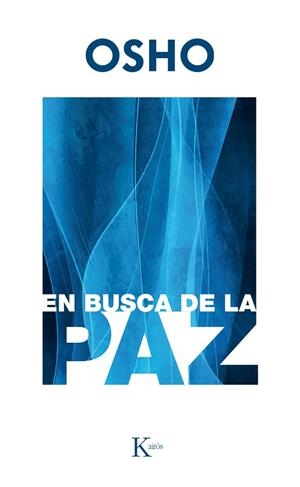 EN BUSCA DE LA PAZ | 9788499885599 | OSHO | Llibreria Geli - Llibreria Online de Girona - Comprar llibres en català i castellà