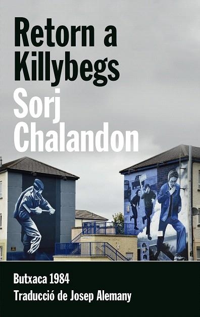 RETORN A KILLYBEGS | 9788415091141 | CHALANDON,SORJ | Libreria Geli - Librería Online de Girona - Comprar libros en catalán y castellano