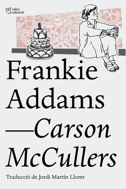 FRANKIE ADDAMS | 9788494508585 | MCCULLERS,CARSON | Libreria Geli - Librería Online de Girona - Comprar libros en catalán y castellano
