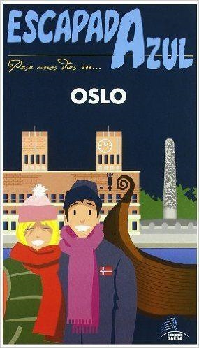 OSLO(ESCAPADA AZUL.EDICION 2017) | 9788416766451 | MAZARRASA MOWINCKEL,LUIS | Libreria Geli - Librería Online de Girona - Comprar libros en catalán y castellano