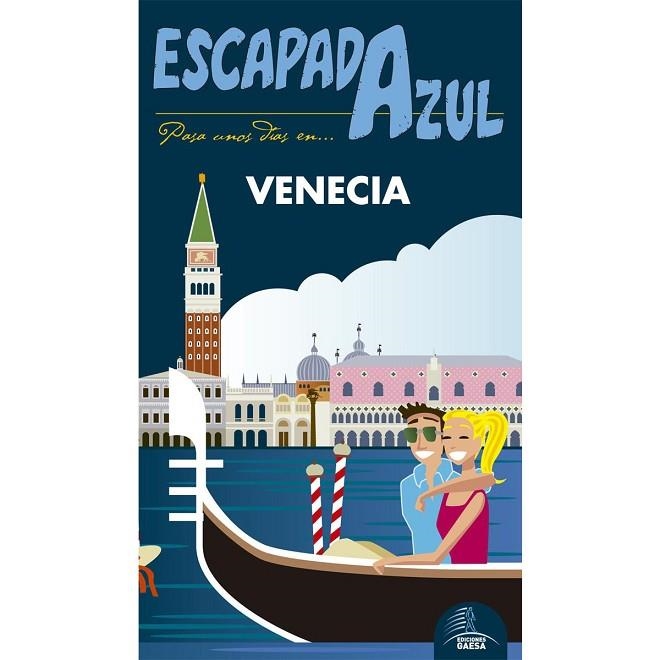 VENECIA(ESCAPADA AZUL.EDICION 2017) | 9788416766543 | INGELMO,ÁNGEL | Libreria Geli - Librería Online de Girona - Comprar libros en catalán y castellano
