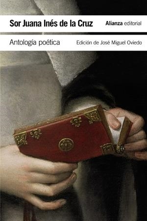 ANTOLOGÍA POÉTICA | 9788491045670 | INÉS DE LA CRUZ,SOR JUANA | Llibreria Geli - Llibreria Online de Girona - Comprar llibres en català i castellà