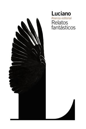 RELATOS FANTÁSTICOS | 9788491045717 | LUCIANO | Llibreria Geli - Llibreria Online de Girona - Comprar llibres en català i castellà