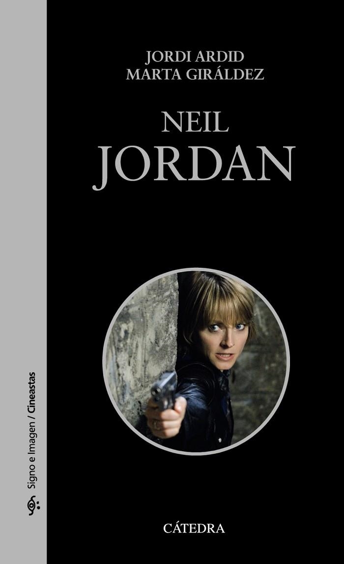 NEIL JORDAN | 9788437636276 | ARDID,JORDI/GIRÁLDEZ,MARTA | Libreria Geli - Librería Online de Girona - Comprar libros en catalán y castellano