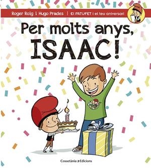 PER MOLTS ANYS,ISAAC! | 9788490345863 | ROIG,ROGER | Libreria Geli - Librería Online de Girona - Comprar libros en catalán y castellano