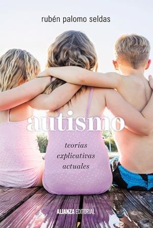 AUTISMO.TEORÍAS EXPLICATIVAS ACTUALES | 9788491045816 | PALOMO SELDAS,RUBÉN | Llibreria Geli - Llibreria Online de Girona - Comprar llibres en català i castellà