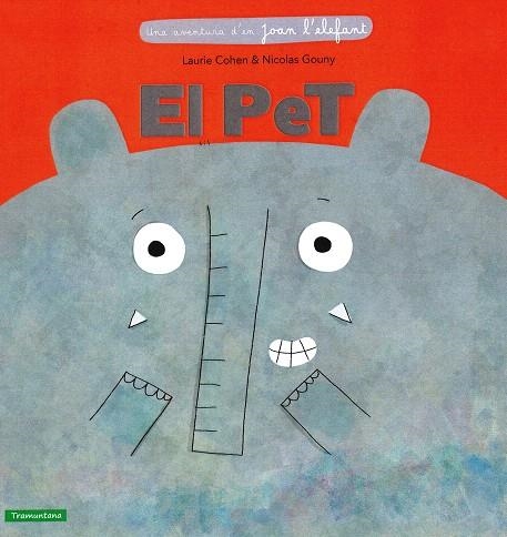 EL PET.UNA AVENTURA D'EN JOAN L'ELEFANT | 9788416578436 | COHEN,LAURIE/GOUNY,NICOLAS | Libreria Geli - Librería Online de Girona - Comprar libros en catalán y castellano