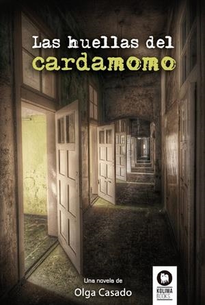 LAS HUELLAS DEL CARDAMOMO | 9788416364992 | CASADO,OLGA | Libreria Geli - Librería Online de Girona - Comprar libros en catalán y castellano