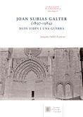 JOAN SUBIAS GALTER(1897-1984).DUES VIDES I UNA GUERRA | 9788499653358 | NADAL I FARRERAS,JOAQUIM | Libreria Geli - Librería Online de Girona - Comprar libros en catalán y castellano
