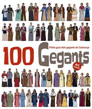 100 GEGANTS.PETITA GUIA DELS GEGANTS DE CATALUNYA-4 | 9788494634673 | GARRIDO RAMOS,AITOR | Libreria Geli - Librería Online de Girona - Comprar libros en catalán y castellano