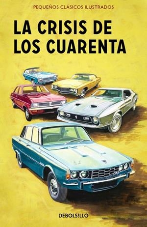 LA CRISIS DE LOS CUARENTA (PEQUEÑOS CLÁSICOS ILUSTRADOS) | 9788466337601 | HAZELEY,JASON/MORRIS,JOEL | Libreria Geli - Librería Online de Girona - Comprar libros en catalán y castellano