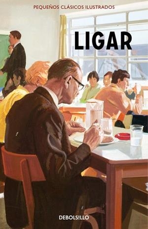 LIGAR (PEQUEÑOS CLÁSICOS ILUSTRADOS) | 9788466337564 | HAZELEY,JASON/MORRIS,JOEL | Libreria Geli - Librería Online de Girona - Comprar libros en catalán y castellano