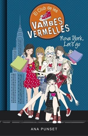EL CLUB DE LES VAMBES VERMELLES-10.NOVA YORK LETS' GO | 9788490437292 | PUNSET,ANA | Llibreria Geli - Llibreria Online de Girona - Comprar llibres en català i castellà