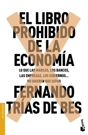 EL LIBRO PROHIBIDO DE LA ECONOMÍA | 9788467049305 | TRÍAS DE BES,FERNANDO | Llibreria Geli - Llibreria Online de Girona - Comprar llibres en català i castellà