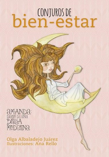 CONJUROS DE BIEN-ESTAR | 9788416890064 | ALBALADEJO JUÁREZ,OLGA/RELLO,ANA | Llibreria Geli - Llibreria Online de Girona - Comprar llibres en català i castellà