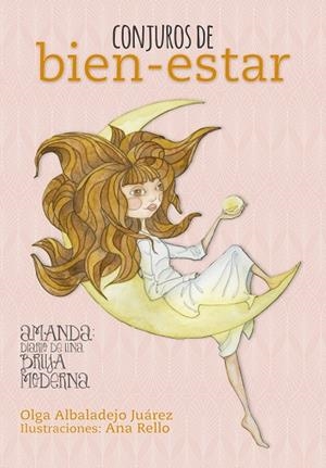 CONJUROS DE BIEN-ESTAR | 9788416890064 | ALBALADEJO JUÁREZ,OLGA/RELLO,ANA | Llibreria Geli - Llibreria Online de Girona - Comprar llibres en català i castellà