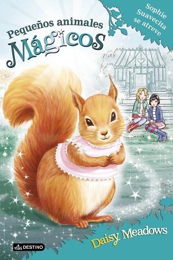 PEQUEÑOS ANIMALES MAGICOS-5.SOPHIE SUAVECITA SE ATREVE | 9788408167358 | Llibreria Geli - Llibreria Online de Girona - Comprar llibres en català i castellà